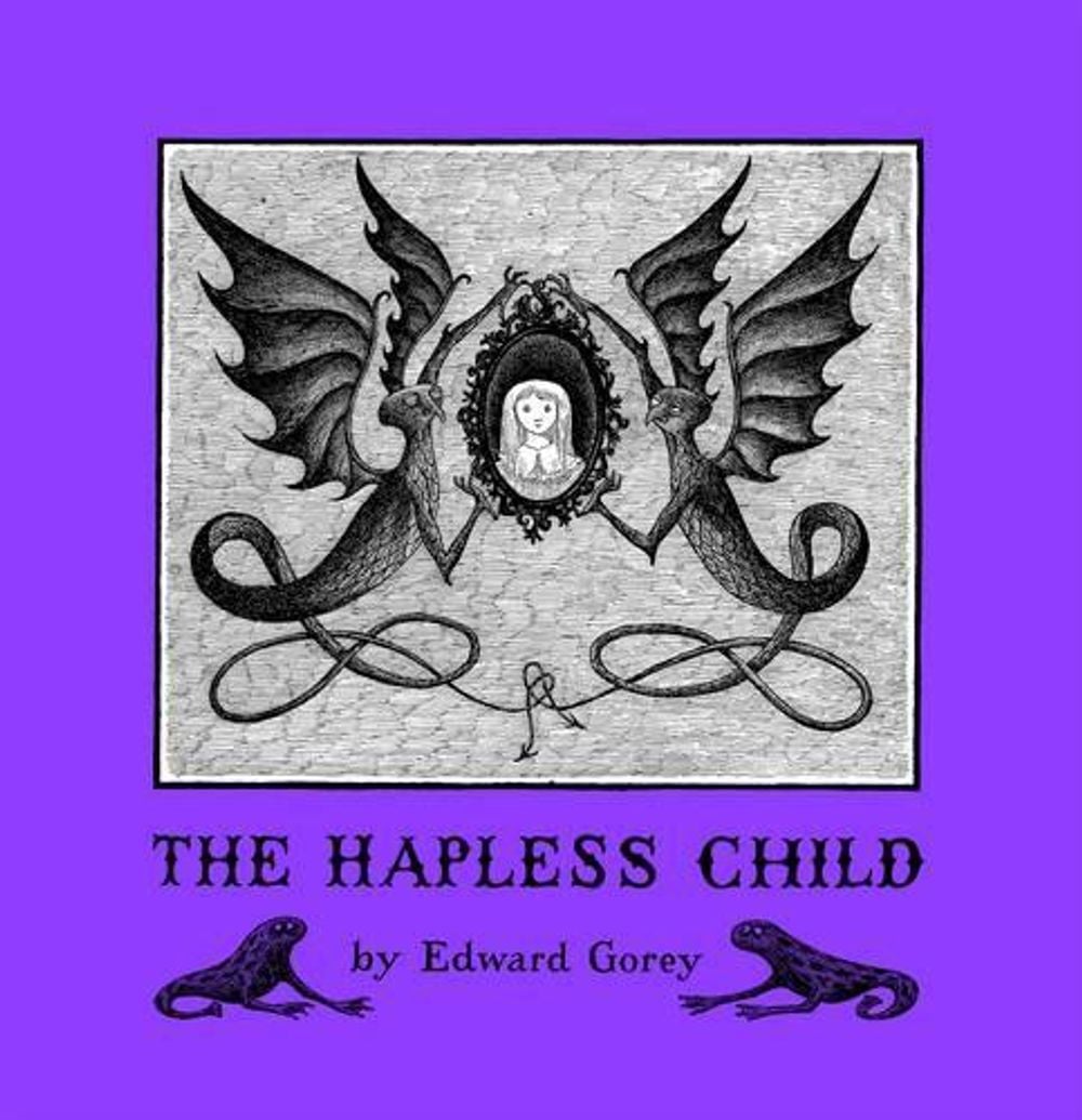 Edward Gorey the Hapless Child by Edward Gorey - ISBN: 9780764944680