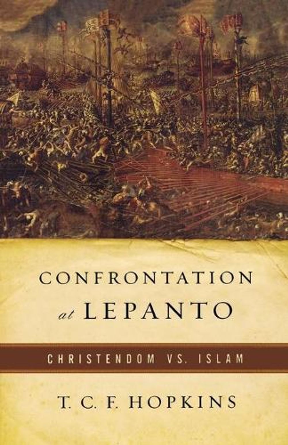 Confrontation at Lepanto by T.C.F. Hopkins - ISBN: 9780765305398