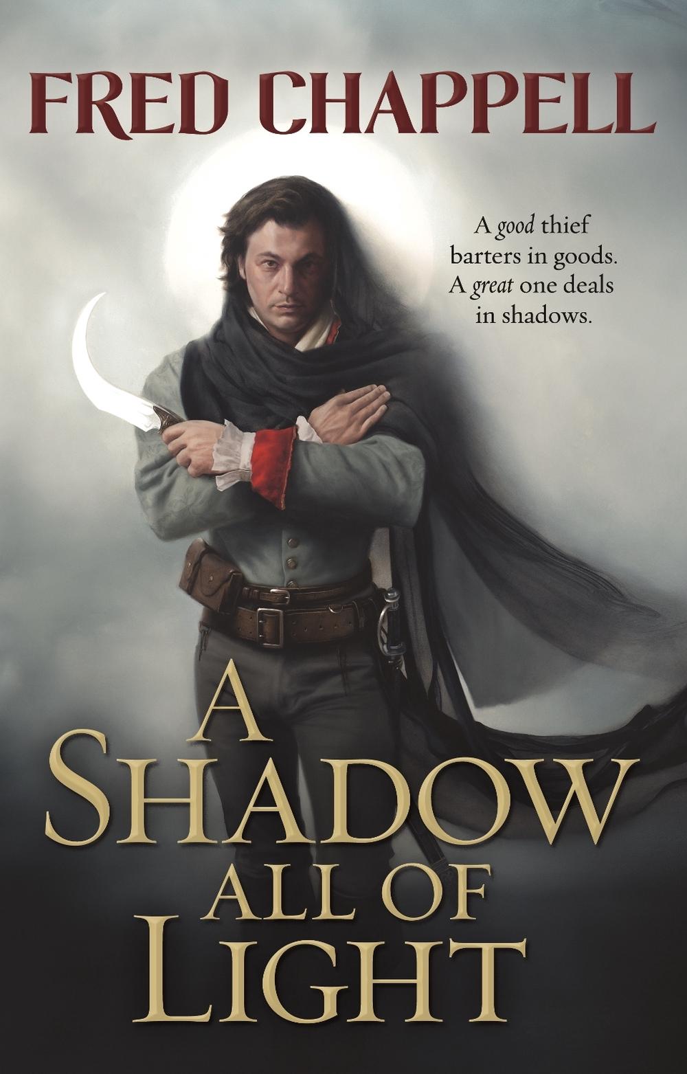 A Shadow All of Light by Fred Chappell - ISBN: 9780765379139