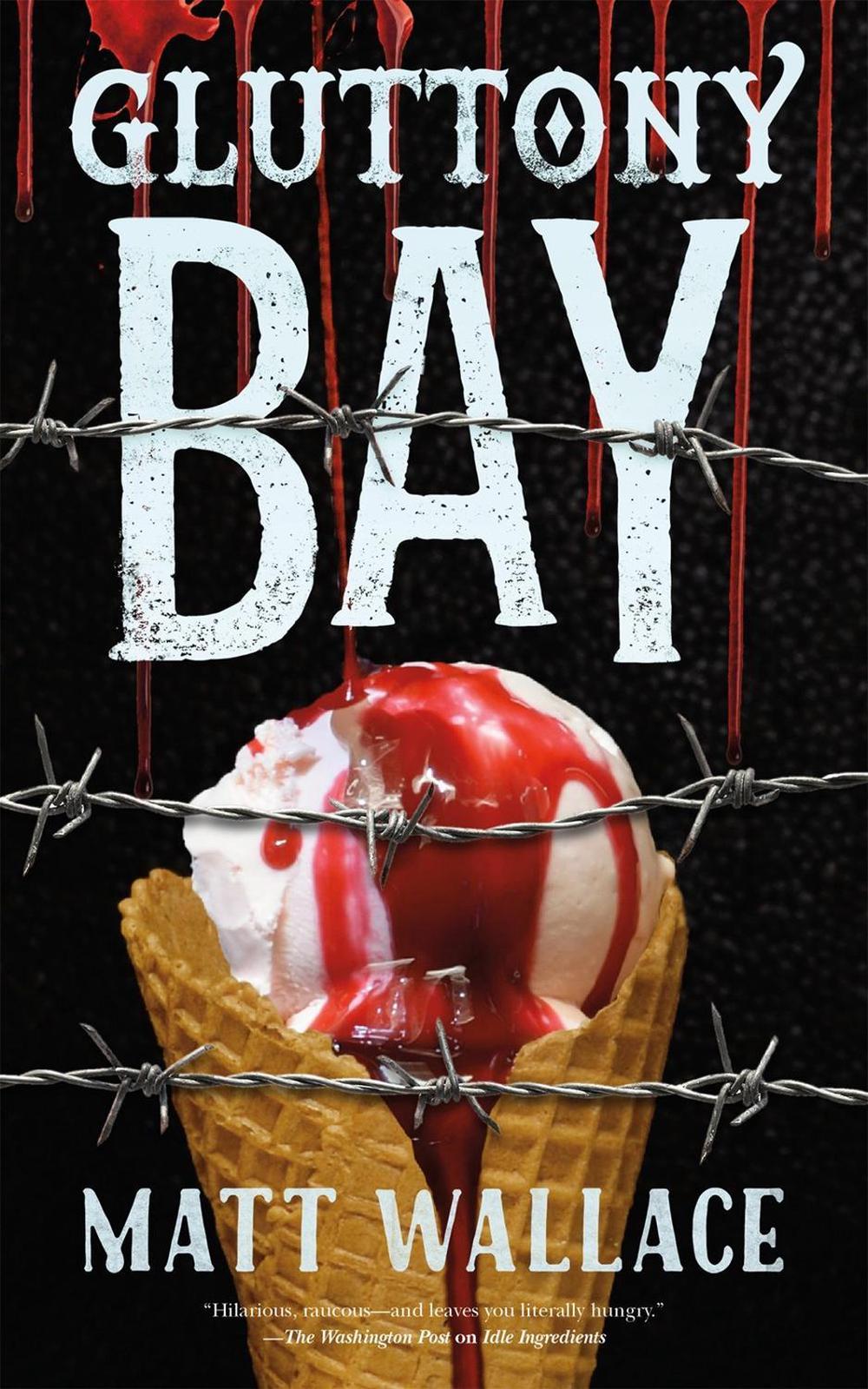 Gluttony Bay by Matt Wallace - ISBN: 9780765393227