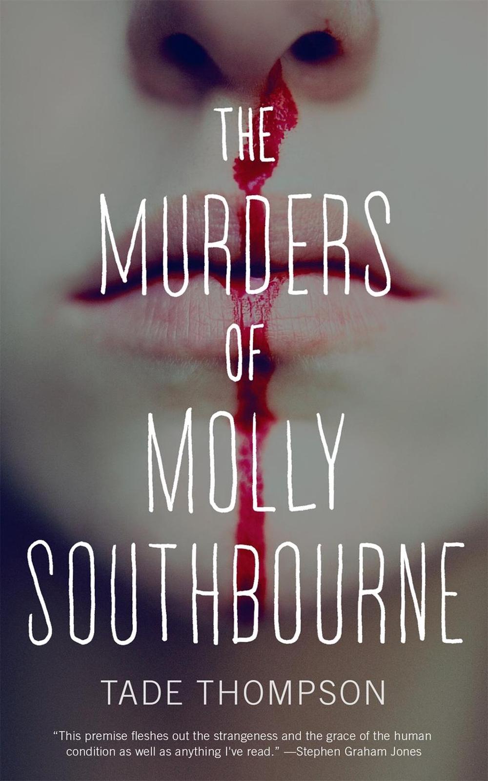 The Murders of Molly Southbourne by Tade Thompson - ISBN: 9780765397133