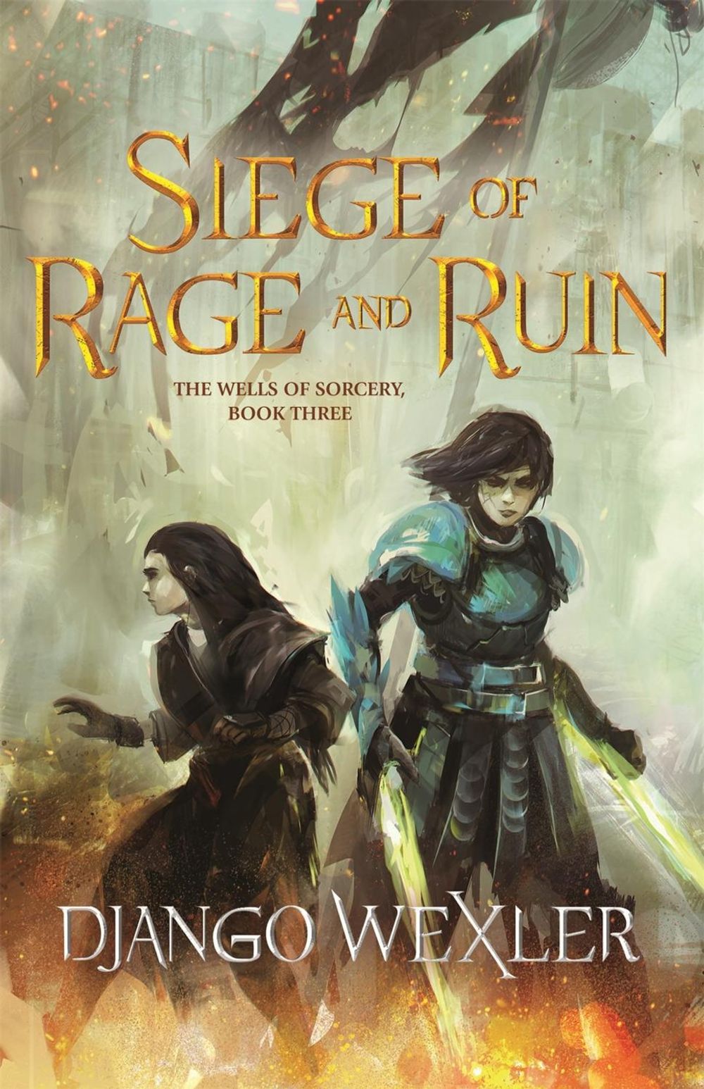 Siege of Rage and Ruin by Django Wexler - ISBN: 9780765397317