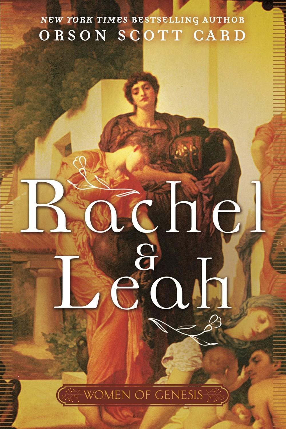 Rachel and Leah by Orson Scott Card - ISBN: 9780765399328