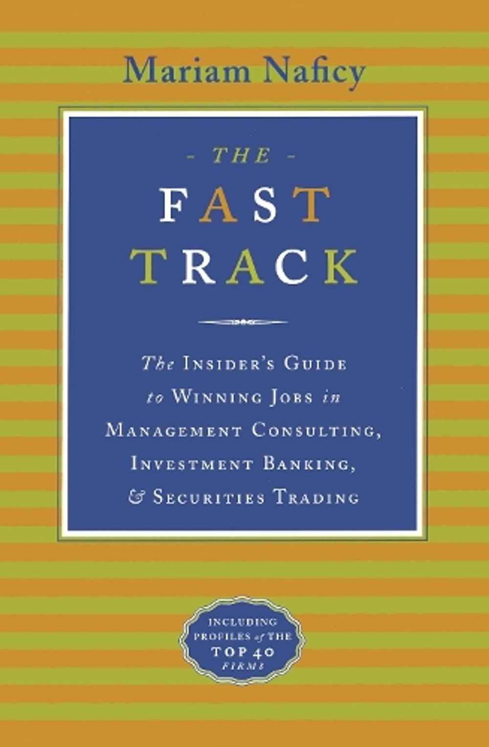The Fast Track by Mariam Naficy - ISBN: 9780767900409