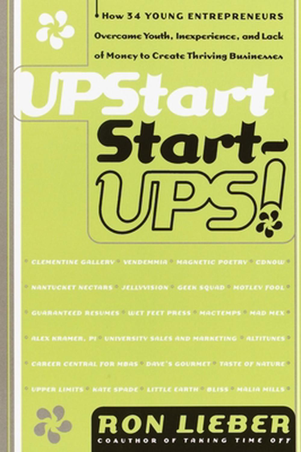 Upstart Start-Ups! by Ron Lieber - ISBN: 9780767900881