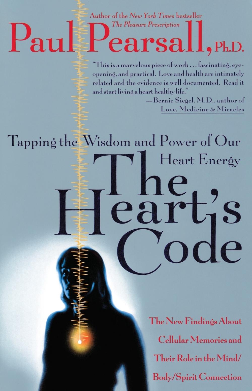 The Heart's Code by Paul Pearsall, Paperback, 9780767900959 Buy