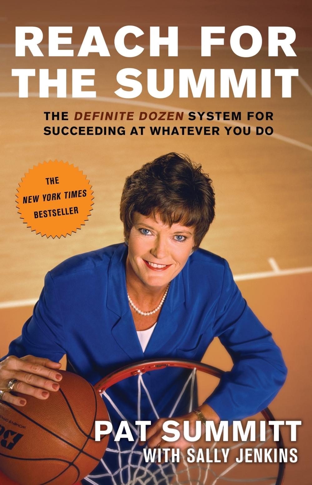 Reach for the Summit by Pat Summitt - ISBN: 9780767902298