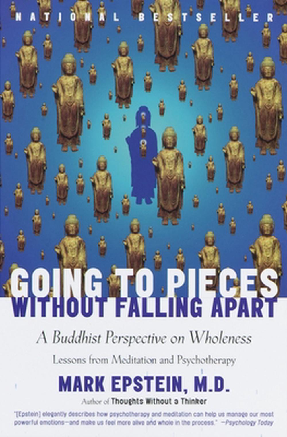 Going to Pieces Without Falling Apart: A Buddhist Perspective on Wholeness, 9780767902359