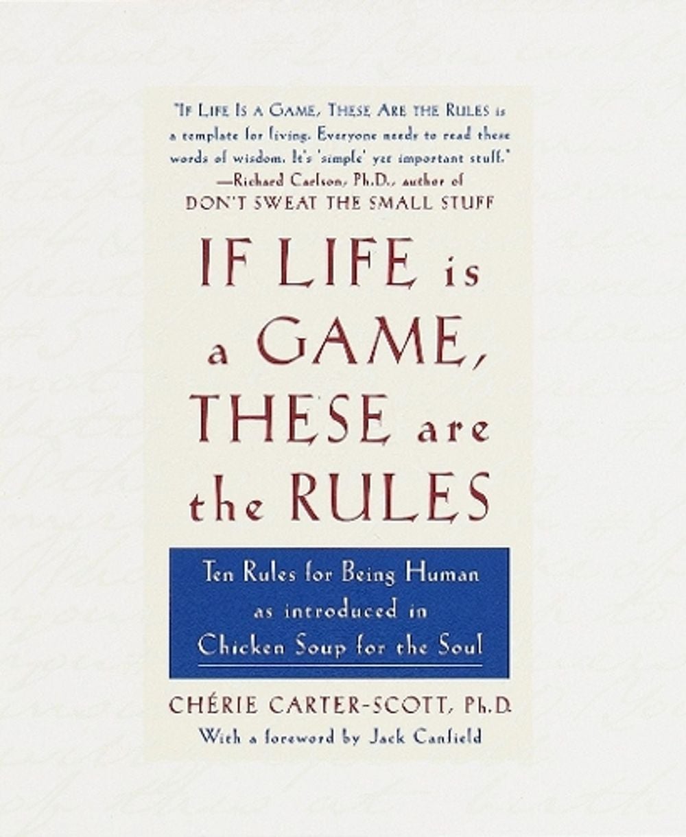 If Life Is a Game, These Are the Rules by Cherie Carter-Scott - ISBN: 9780767902380