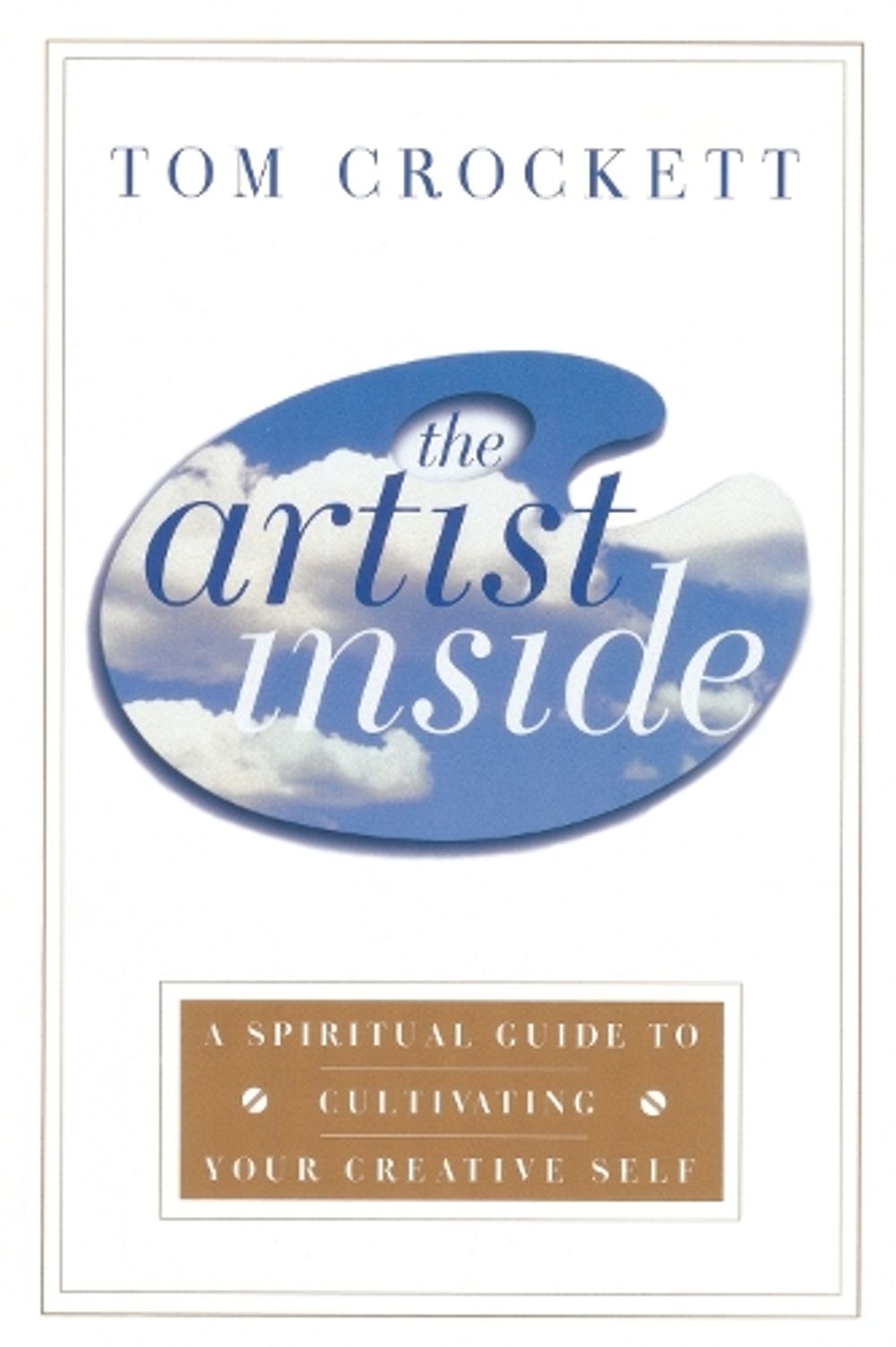 The Artist Inside by Tom Crockett - ISBN: 9780767903943