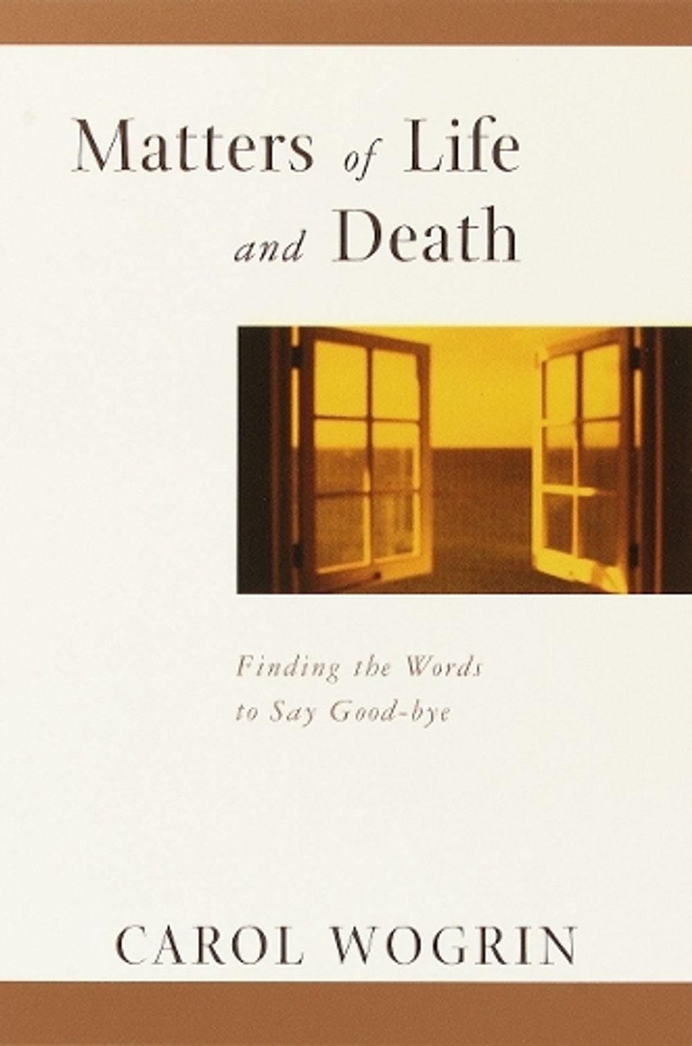 Matters of Life and Death by Carol Wogrin - ISBN: 9780767903950