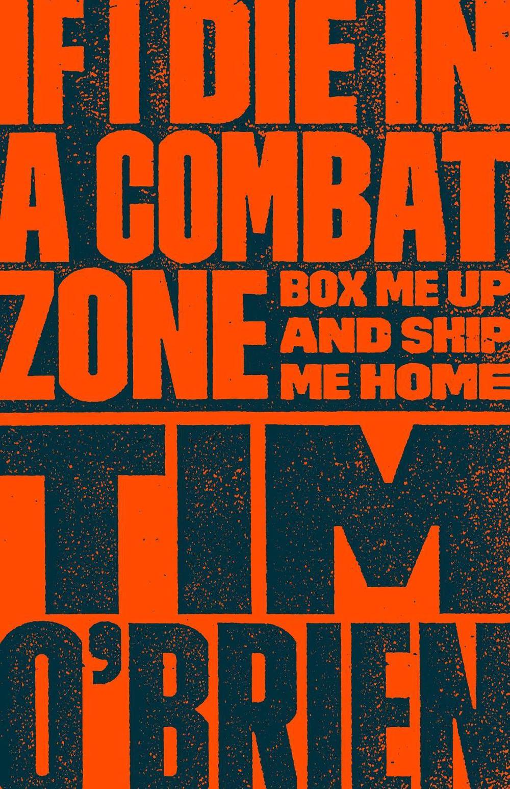If I Die in a Combat Zone by Tim O'Brien - ISBN: 9780767904438