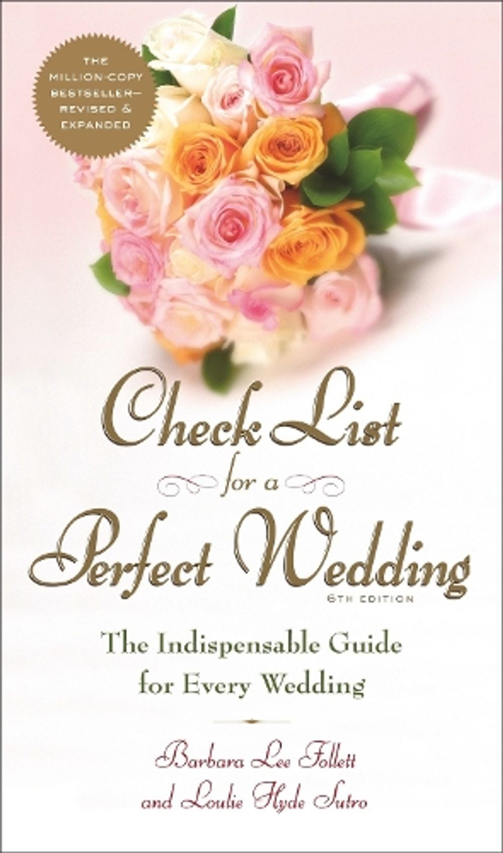 Check List for a Perfect Wedding, 6th Edition by Barbara Follett - ISBN: 9780767912334