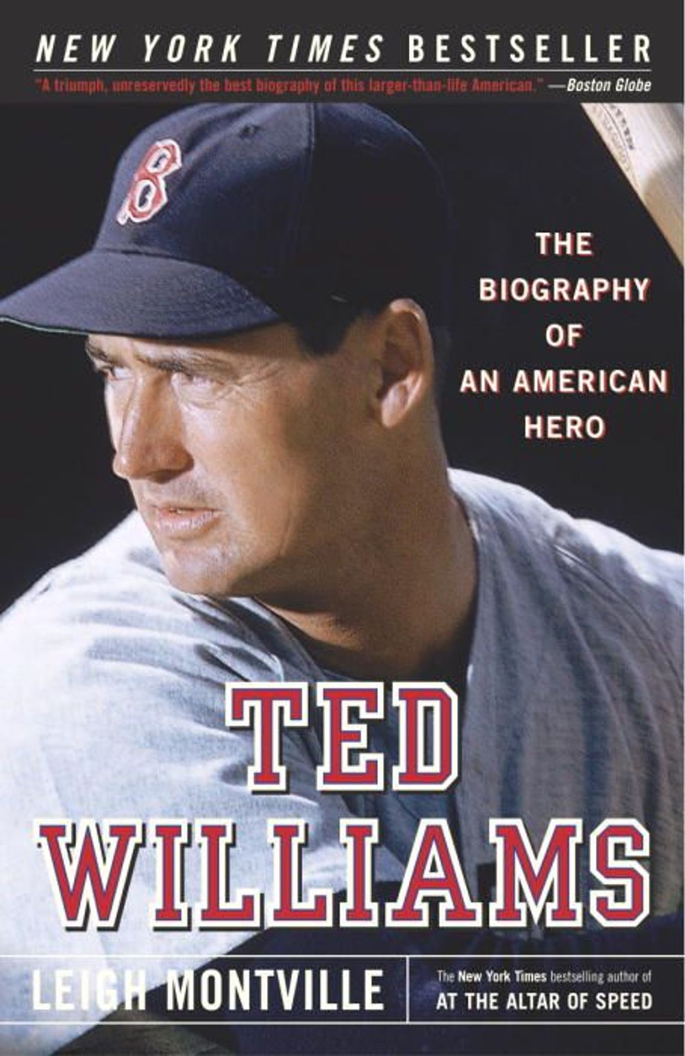 Ted Williams: The Biography of an American Hero by Leigh Montville - ISBN: 9780767913201