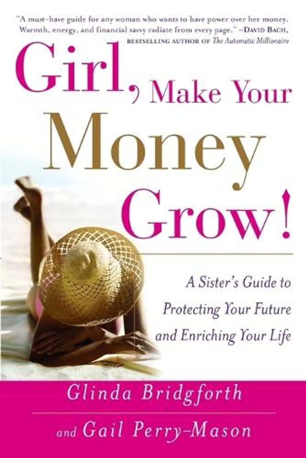 Girl, Make Your Money Grow! by Gail Perry-Mason - ISBN: 9780767914260