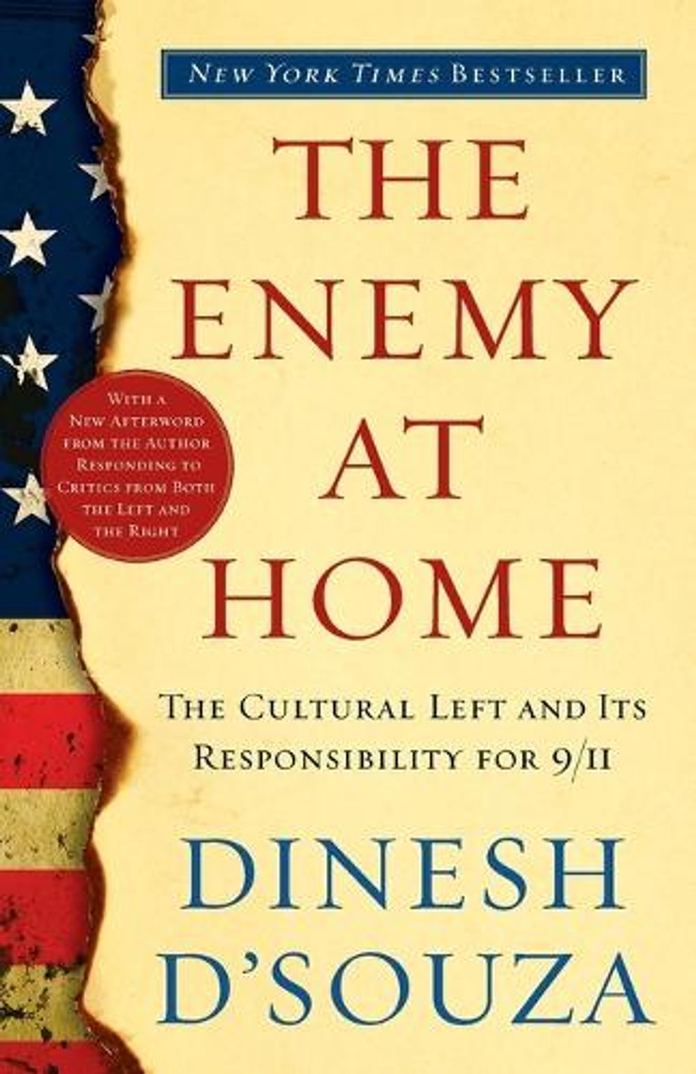 The Enemy At Home by Dinesh D'Souza - ISBN: 9780767915618