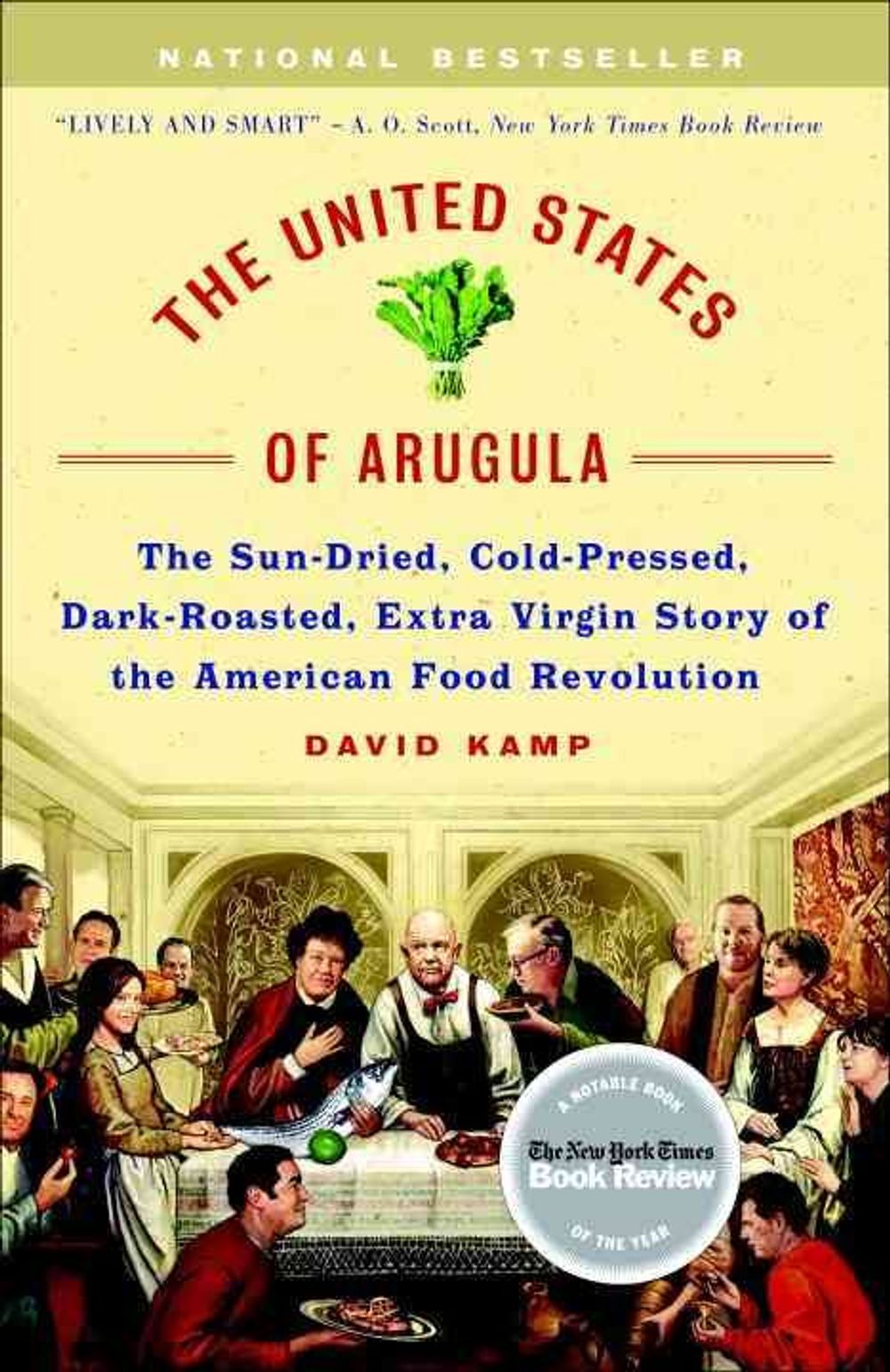 The United States of Arugula by David Kamp - ISBN: 9780767915809
