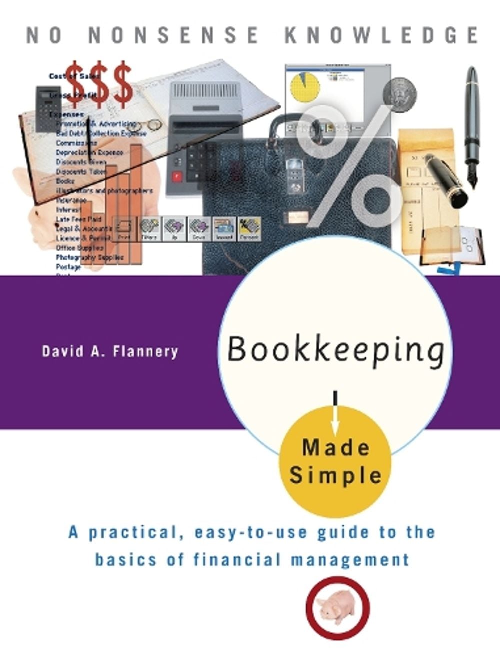 Bookkeeping Made Simple by David A. Flannery - ISBN: 9780767917063