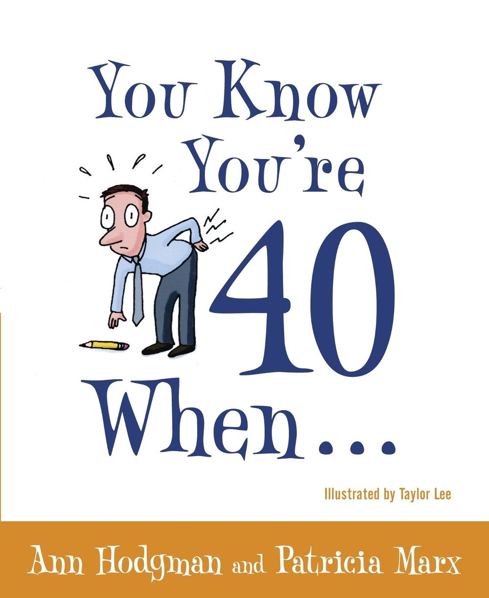You Know You're 40 When... by Ann Hodgman - ISBN: 9780767917391