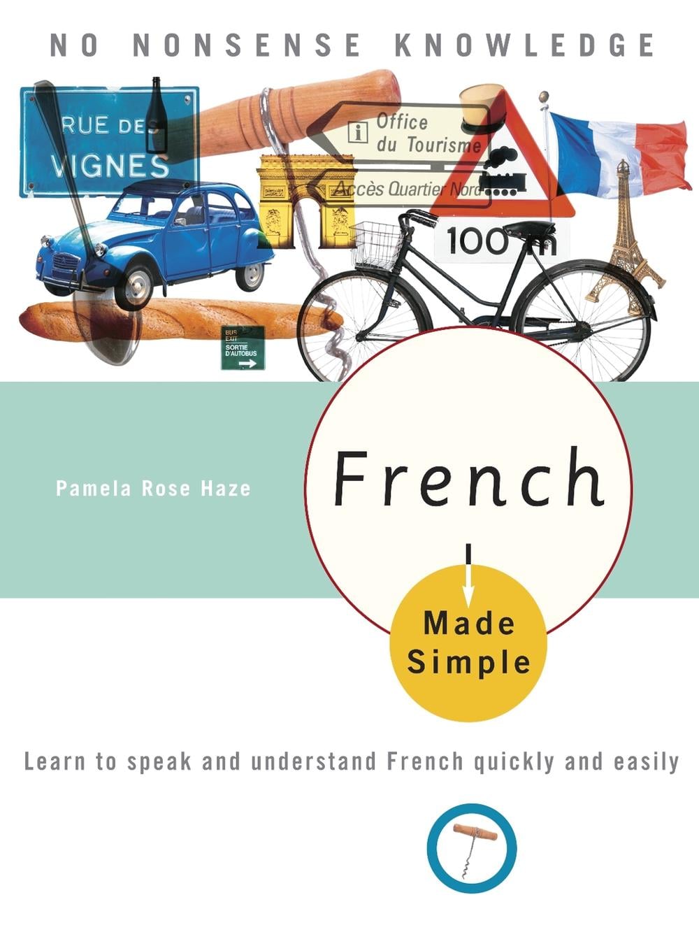 French Made Simple by Pamela Rose Haze - ISBN: 9780767918596