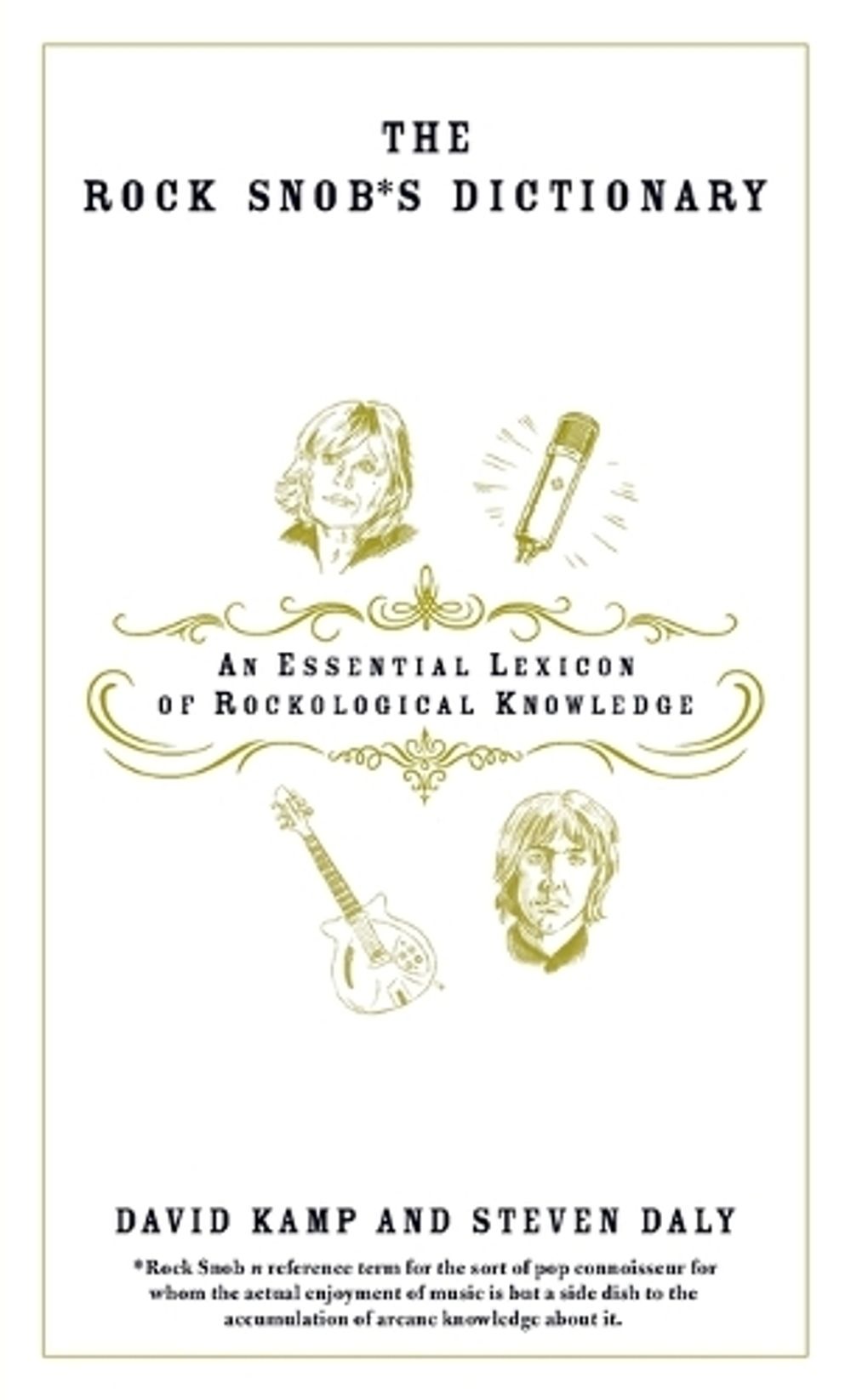 The Rock Snob's Dictionary by David Kamp - ISBN: 9780767918732