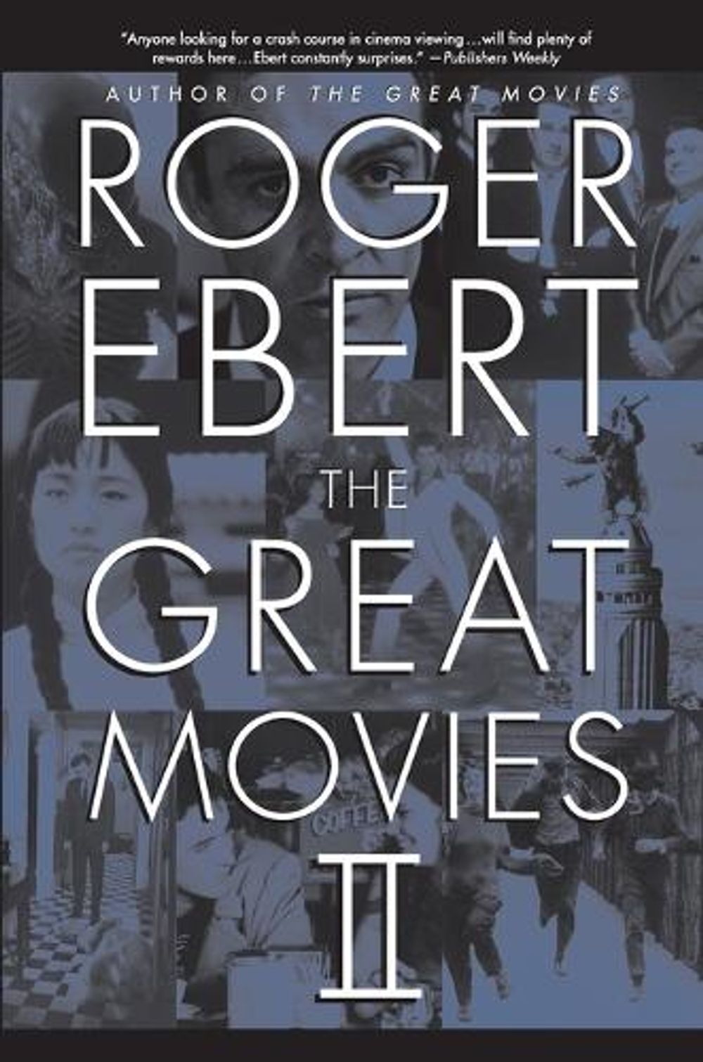 The Great Movies II by Roger Ebert - ISBN: 9780767919869