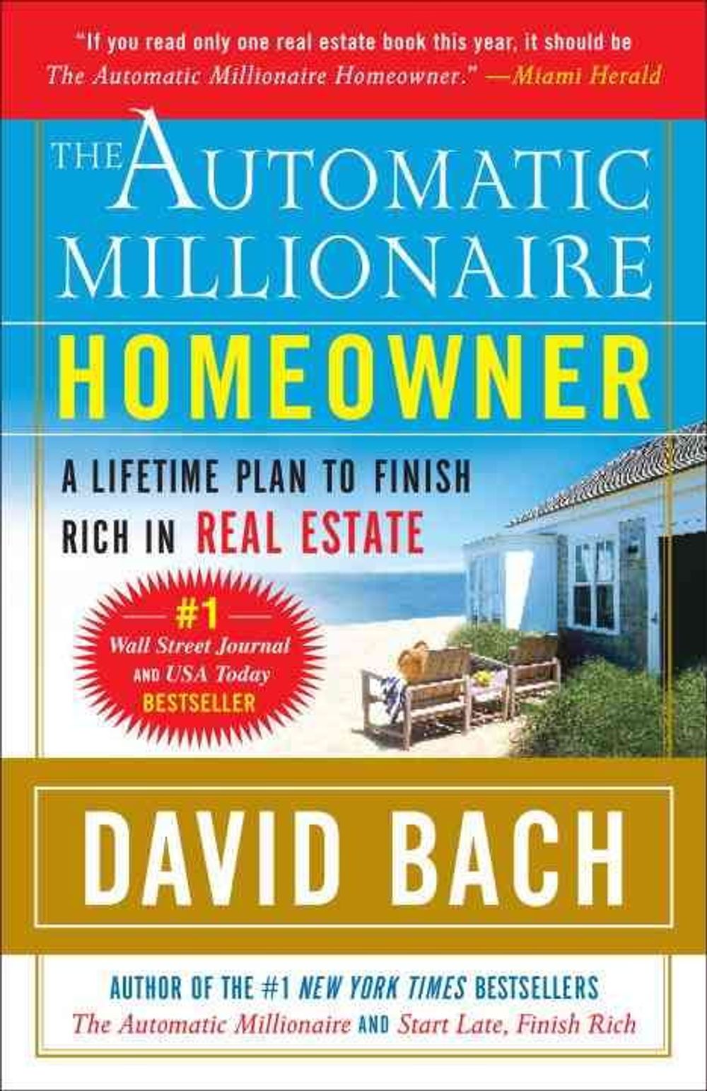 The Automatic Millionaire Homeowner: A Lifetime Plan to Finish Rich in Real Estate by David Bach - ISBN: 9780767921213