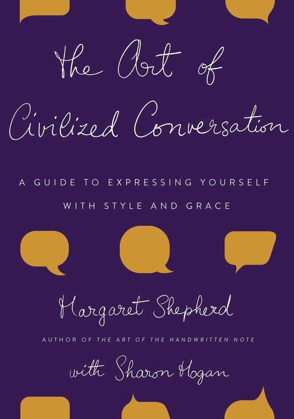 The Art of Civilized Conversation by Margaret Shepherd - ISBN: 9780767921695