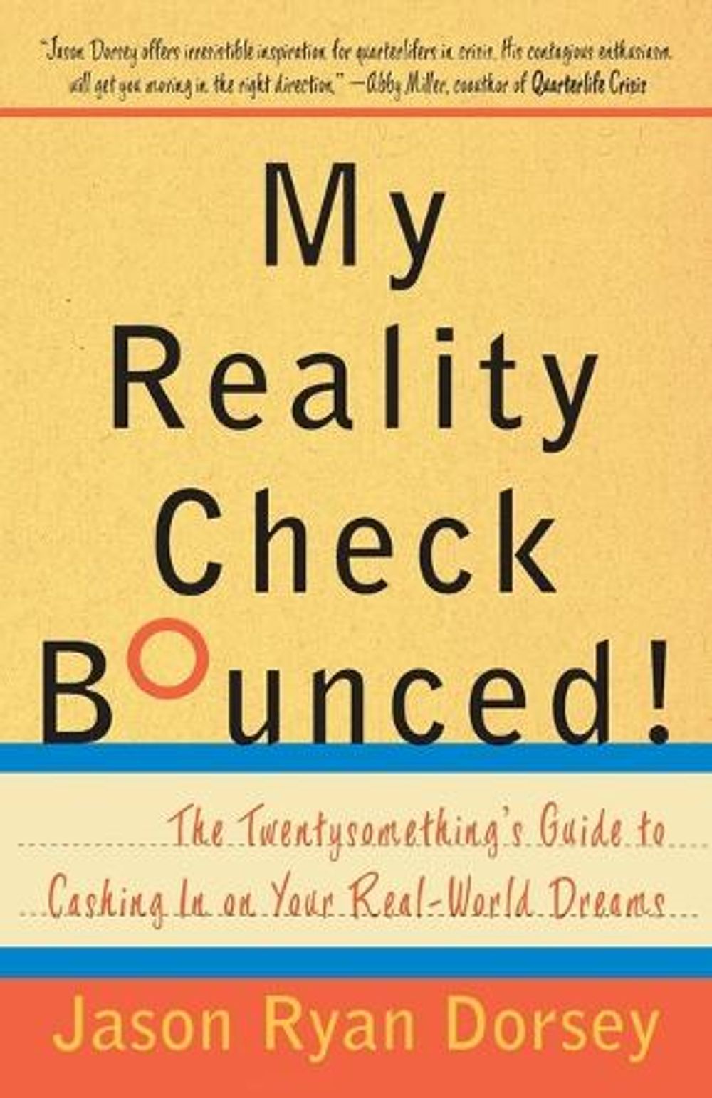 My Reality Check Bounced! by Jason Ryan Dorsey - ISBN: 9780767921831