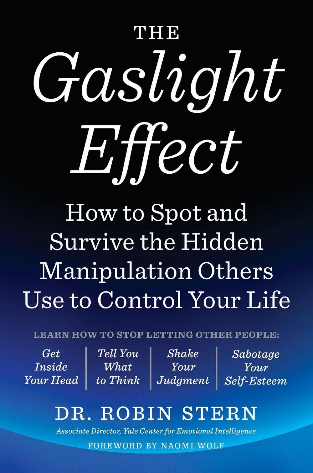 The Gaslight Effect by Dr. Robin Stern - ISBN: 9780767924467