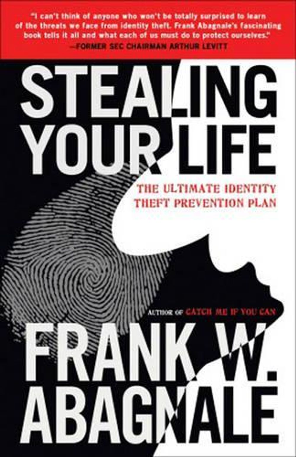Stealing Your Life by Frank W. Abagnale - ISBN: 9780767925877