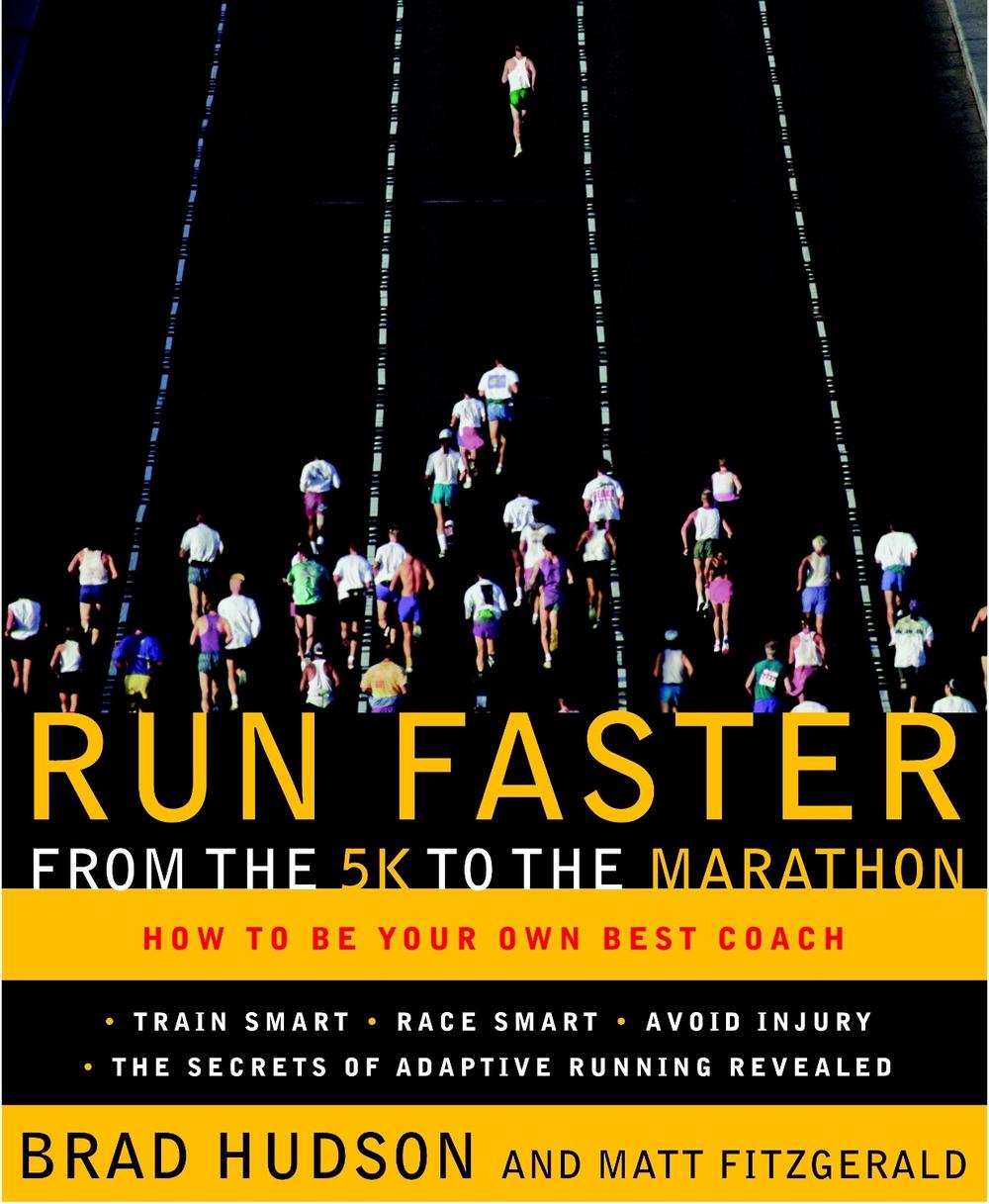 Run Faster from the 5K to the Marathon, 9780767928229