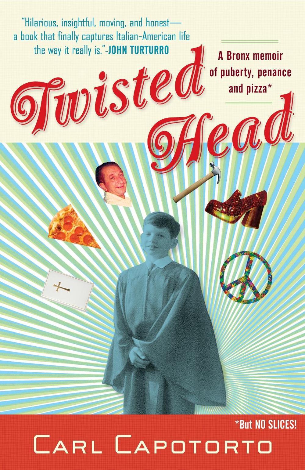 Twisted Head by Carl Capotorto - ISBN: 9780767928625