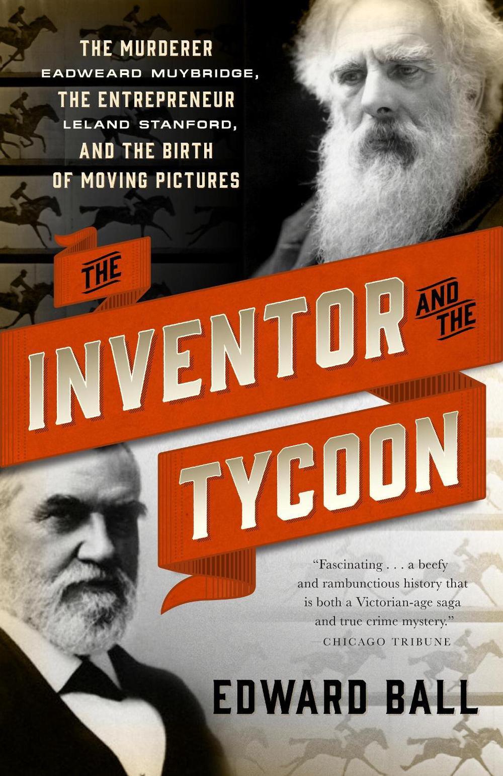 The Inventor and the Tycoon by Edward Ball - ISBN: 9780767929400