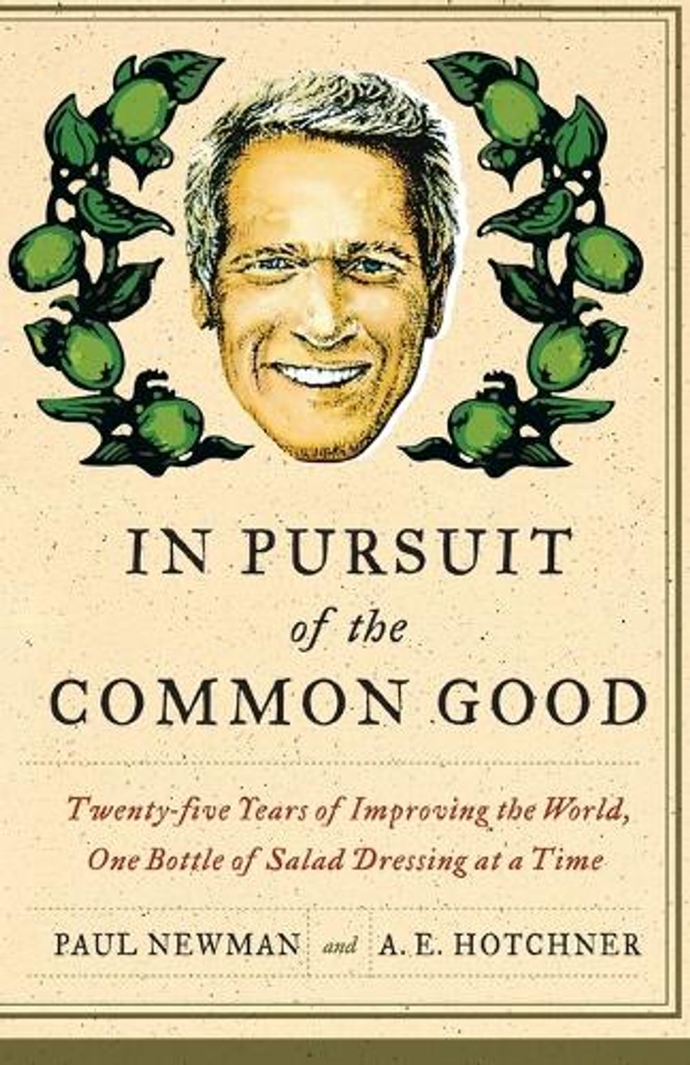 In Pursuit of the Common Good by A.E. Hotchner - ISBN: 9780767929974
