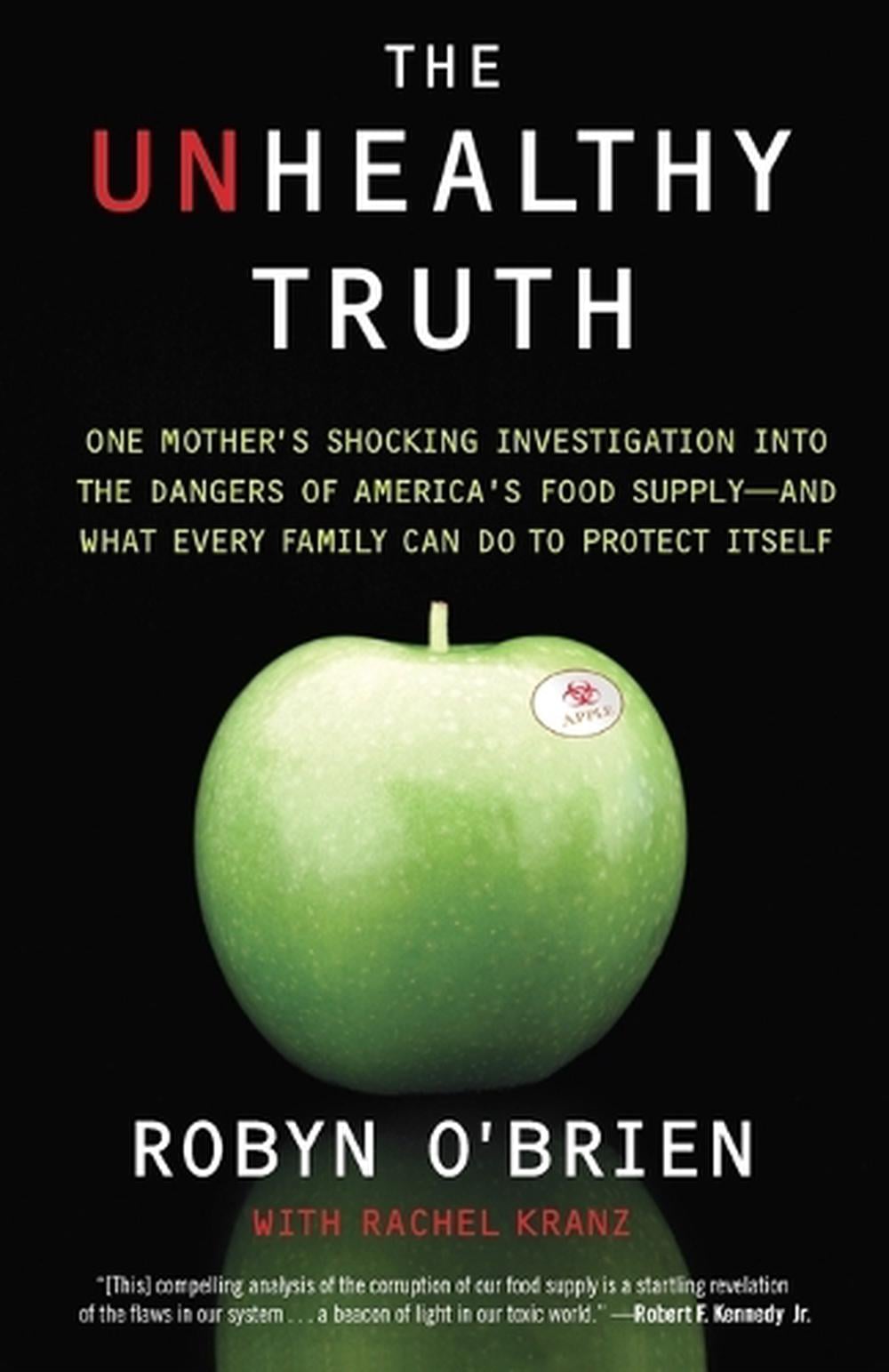 The Unhealthy Truth by Robyn O'Brien - ISBN: 9780767930741