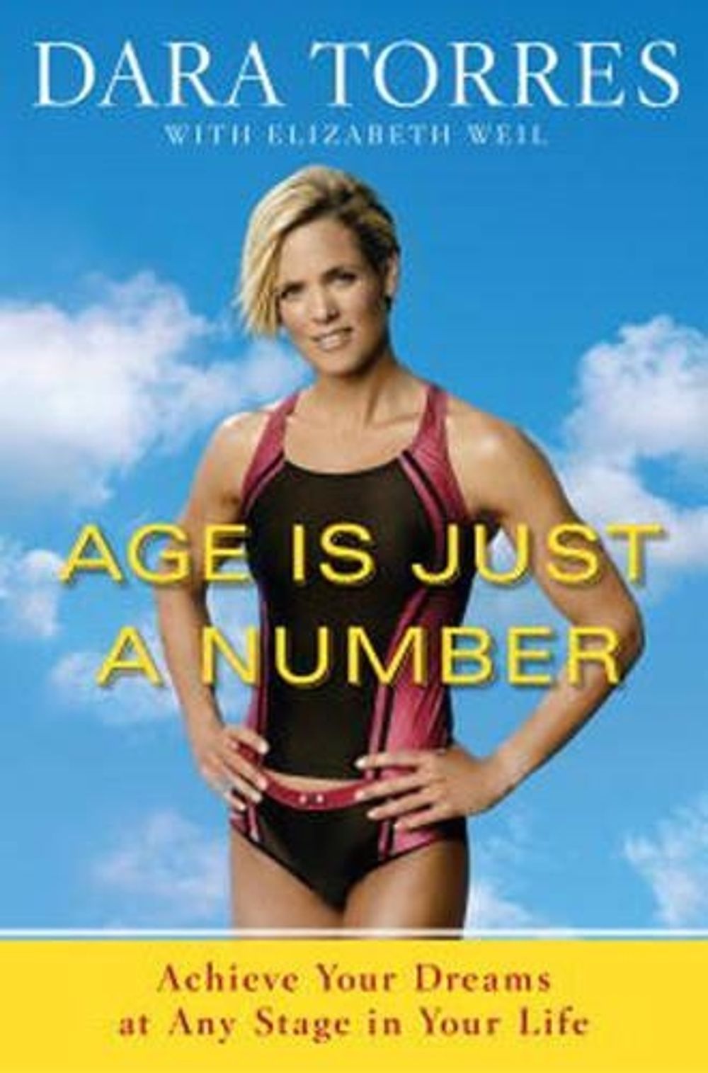 Age Is Just a Number by Dara Torres - ISBN: 9780767931915