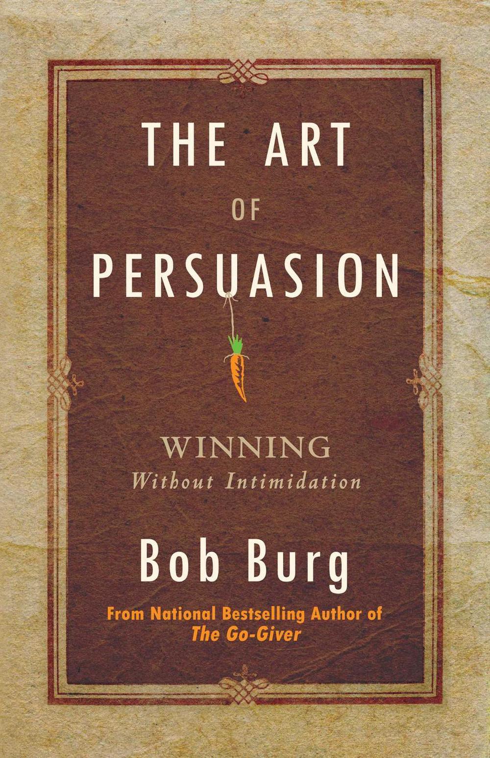 The Art of Persuasion, 9780768413007