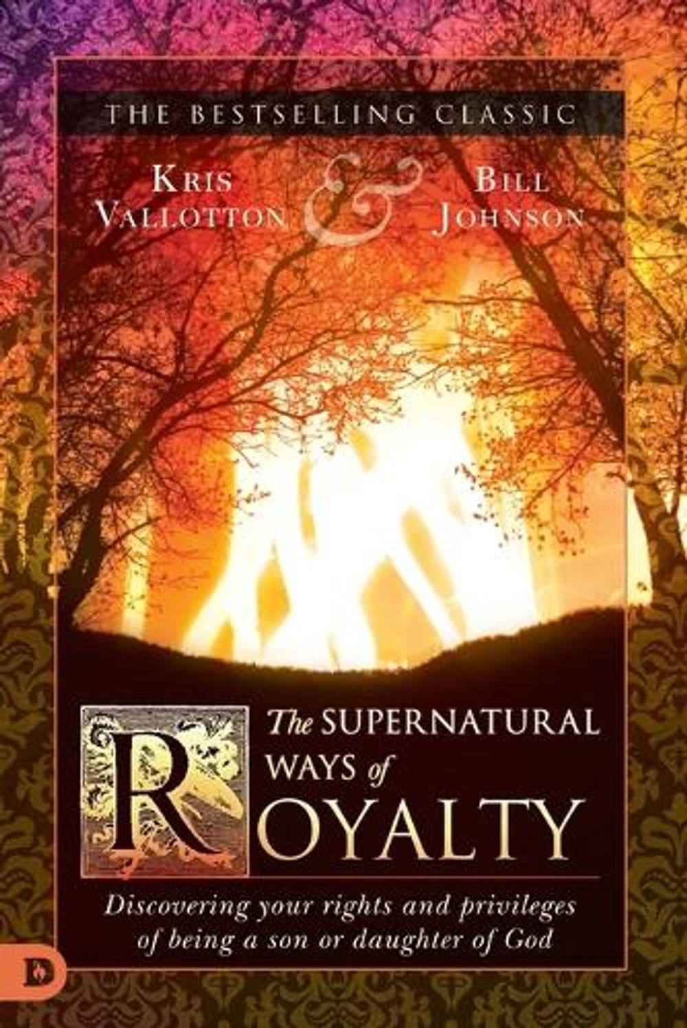 Supernatural Ways Of Royalty, The by Kris Vallotton - ISBN: 9780768415773
