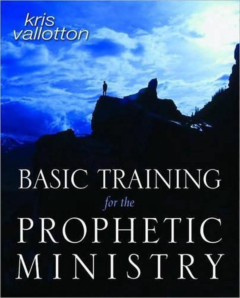 Basic Training for the Prophetic Ministry, 9780768424447