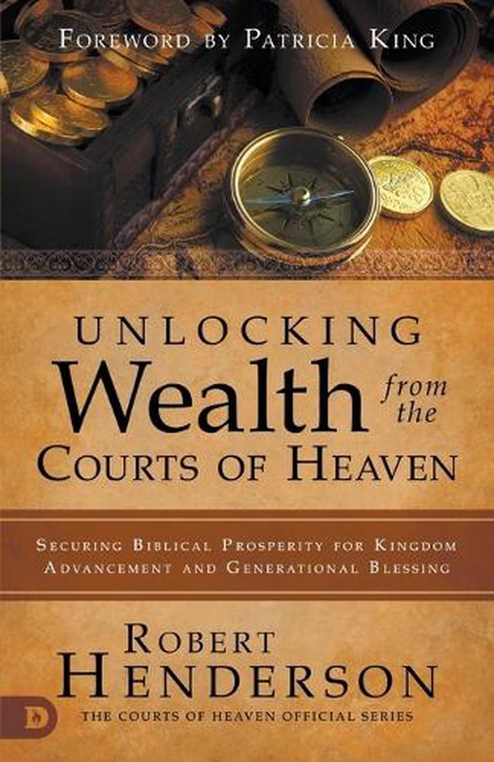 Unlocking Wealth from the Courts of Heaven, 9780768443189