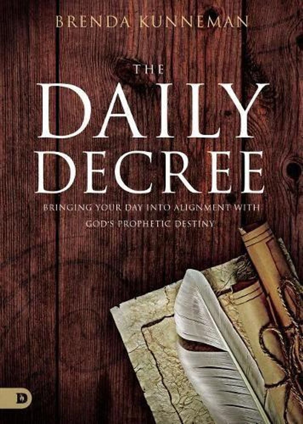 Daily Decree, The by Brenda Kunneman - ISBN: 9780768447897