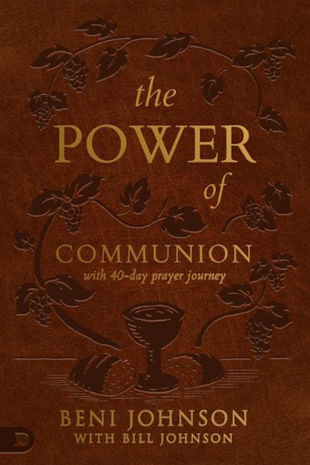 Power of Communion with 40-Day Prayer Journey, The, 9780768461114