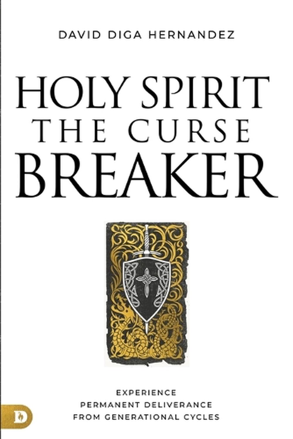 Holy Spirit: Curse Breaker, 9780768477726