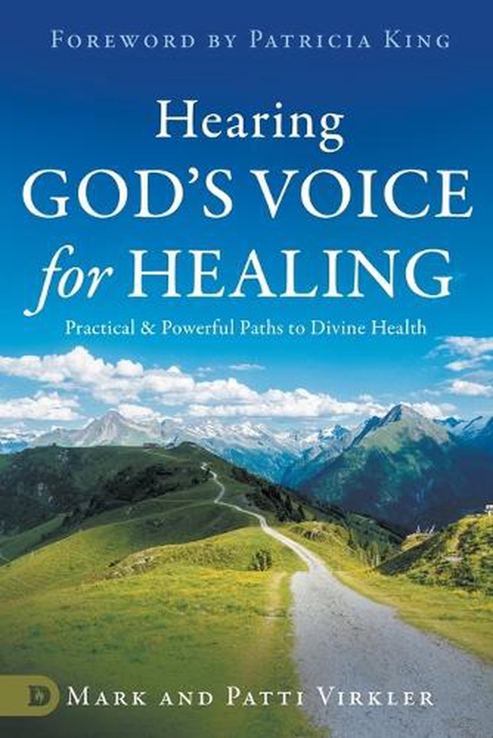 Hearing God's Voice for Healing by Dr. Mark Virkler, Paperback, 9780768480474 | Buy online at ...