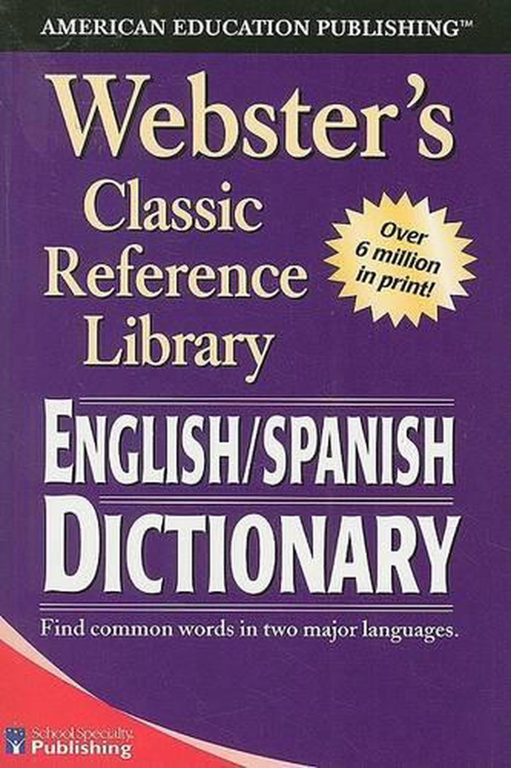 Webster's English/Spanish Dictionary by School Specialty Publishing
