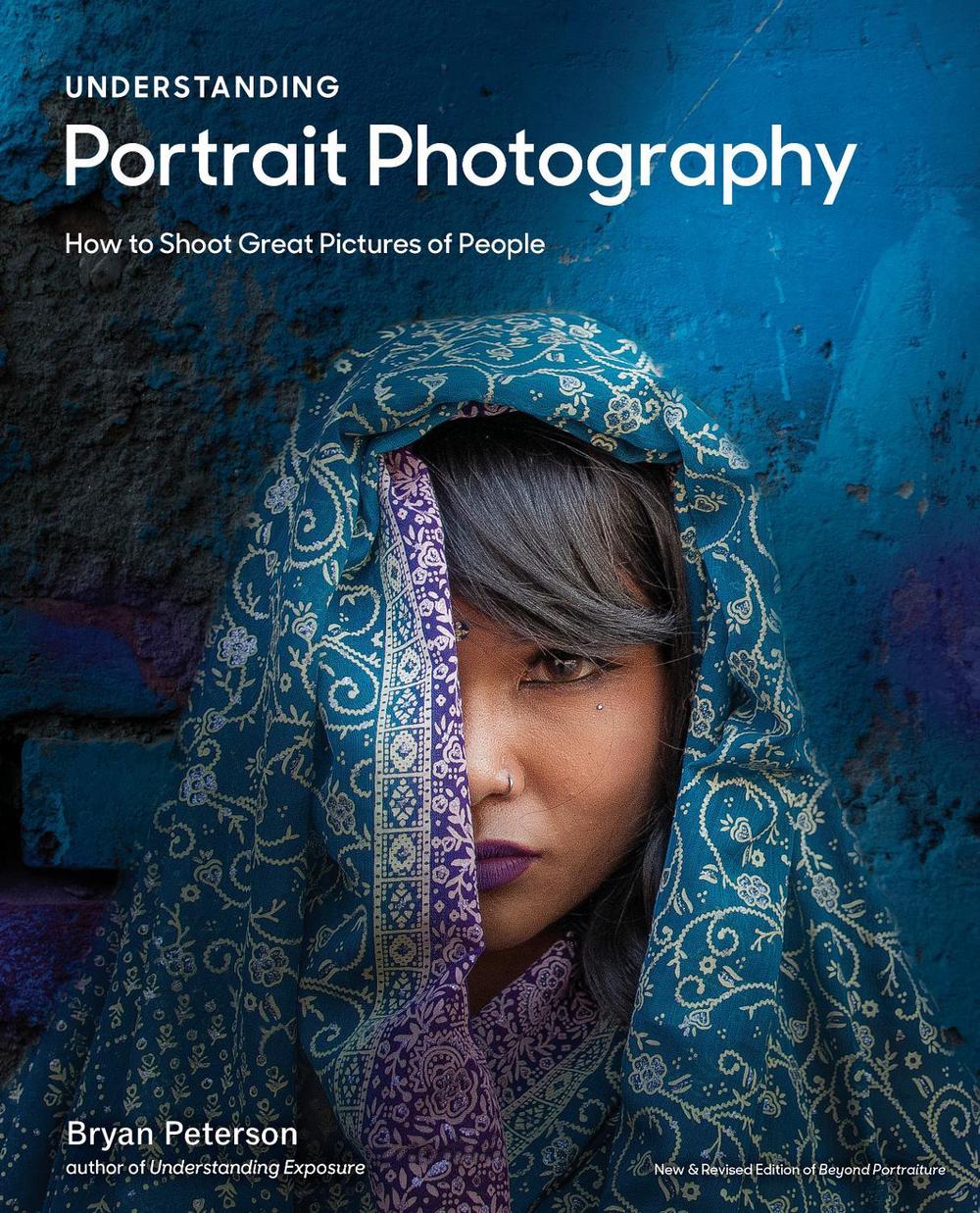 Understanding Portrait Photography by Bryan Peterson - ISBN: 9780770433130