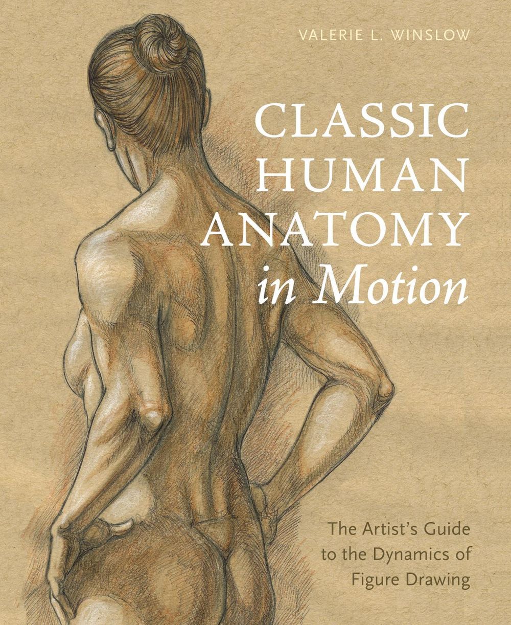 Classic Human Anatomy in Motion by V. Winslow - ISBN: 9780770434144