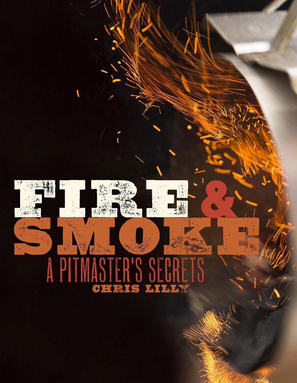 Fire and Smoke by Chris Lilly - ISBN: 9780770434380