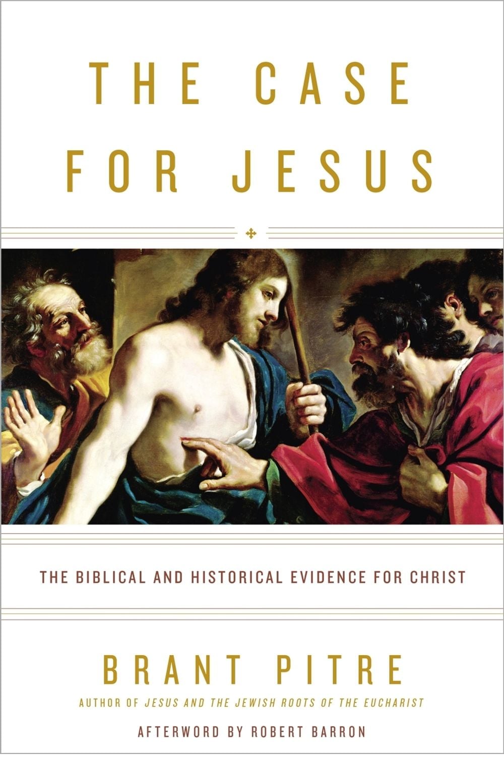 The Case for Jesus by Brant Pitre - ISBN: 9780770435486